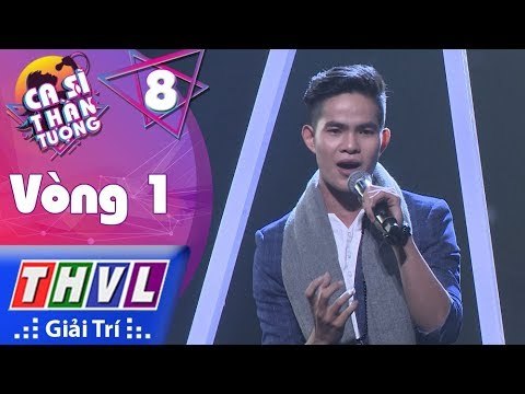 THVL | Ca sĩ thần tượng-Tập 8[1]: Vòng 1 | Bỗng dưng yêu em, gánh hàng rau - Tiến Thành, Hoàng Đệ,..