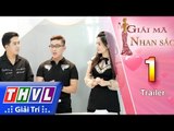 THVL | Giải mã nhan sắc - Tập 1: Trailer