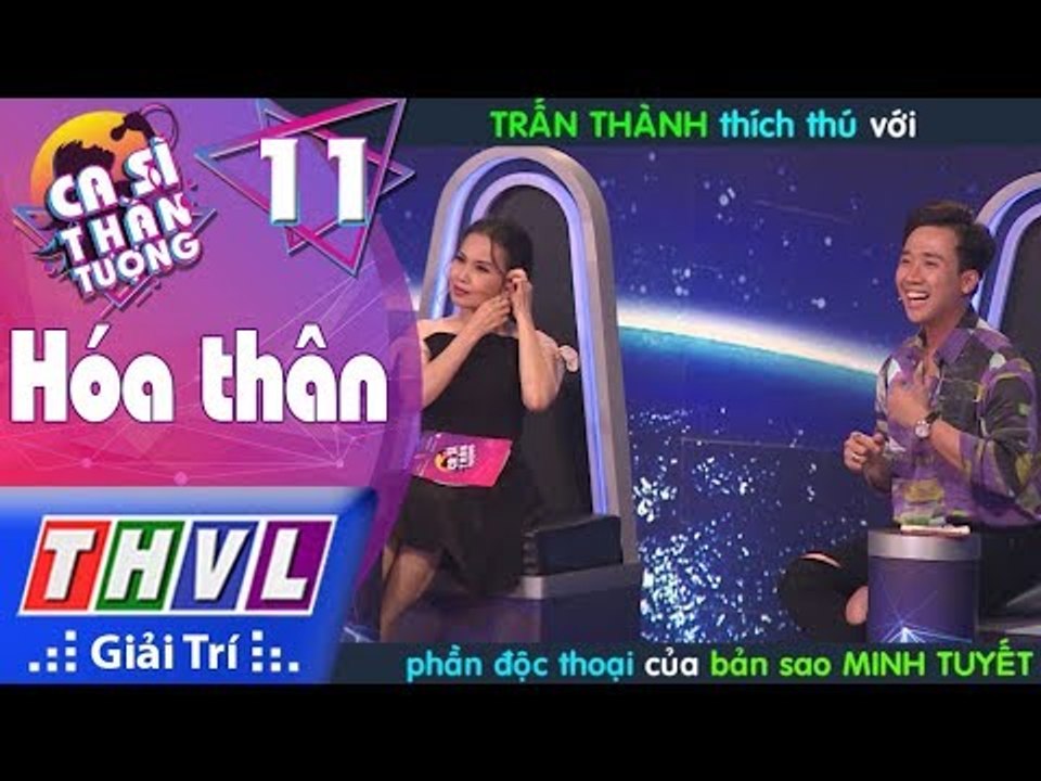 THVL | Ca sĩ thần tượng: Trấn Thành thích thú với phần độc thoại của bản sao Minh Tuyết