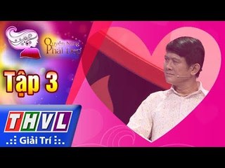 THVL | Quyền năng phái đẹp 2018 - Tập 3[3]: Nhận diện kẻ thứ tư