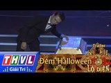 THVL | Kỳ tài lộ diện Mùa 2 - Tập 3: Đêm Halloween - Trailer