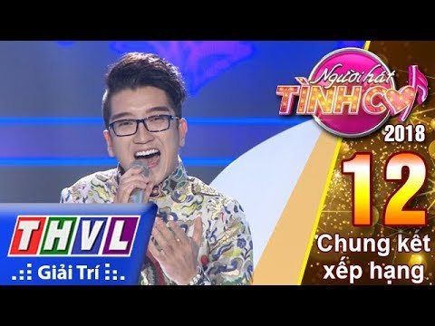 THVL | Người hát tình ca Mùa 3 - Tập 12[3]: Tình ca - Vũ Phương