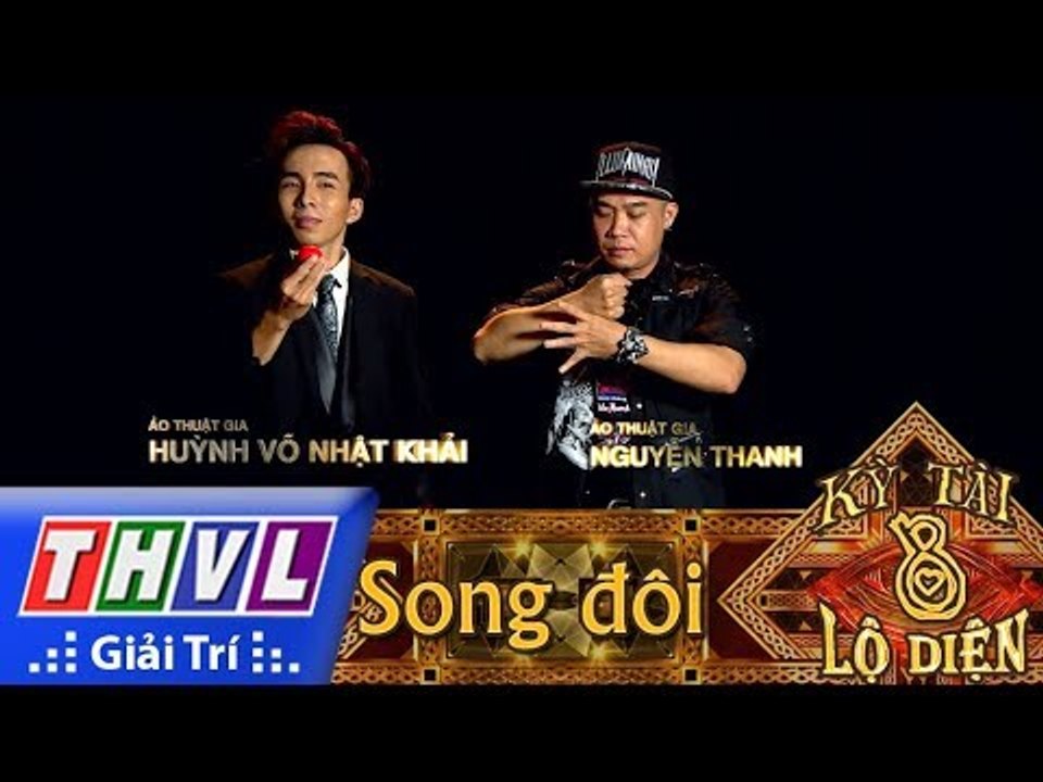 THVL | Kỳ tài lộ diện Mùa 2 - Tập 8[4]: Ảo thuật gia Huỳnh Võ Nhật Khải, Ảo thuật gia Nguyễn Thanh