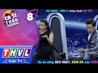 THVL | Đại Nghĩa - Cẩm Ly tường thuật chi tiết gu ăn uống béo ngậy, đậm đà của Trấn Thành