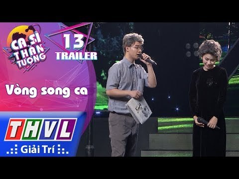 THVL | Ca sĩ thần tượng - Tập 13: Vòng song ca | Trailer