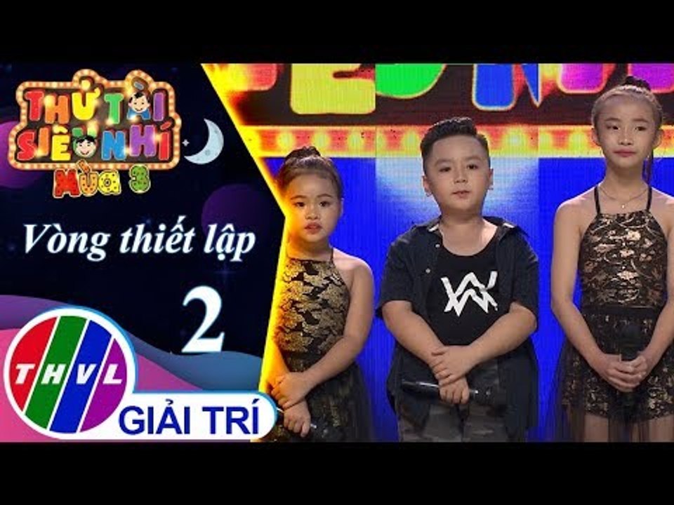 THVL | Thử tài siêu nhí Mùa 3 - Tập 2[5]: Mây Và Núi – Khánh Ngọc, Tấn Đạt, Xuân Yến
