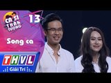 THVL | Ca sĩ thần tượng - Tập 13[3]: Giấc Mơ Chỉ Là Giấc Mơ - Trần Thuận, Đan Trang