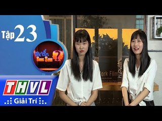 THVL | Bí ẩn song sinh - Tập 23: Ai bảo song sinh là tính cách phải giống nhau?