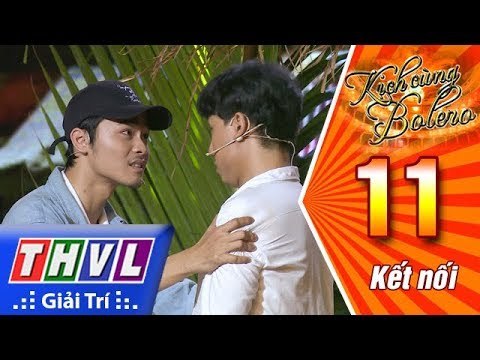 THVL | Kịch cùng Bolero Mùa 2 - Tập 11[1]: Đạo Diễn Vũ Trần