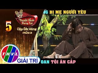 THVL | Tuấn Dũng Bị Mẹ Người Yêu Vu Oan Tội Ăn Cắp