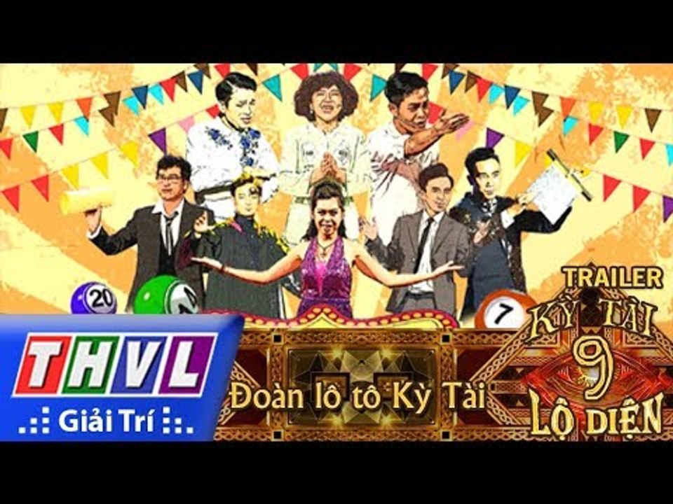 THVL | Kỳ tài lộ diện Mùa 2 - Tập 9: Đoàn lô tô Kỳ Tài | Trailer