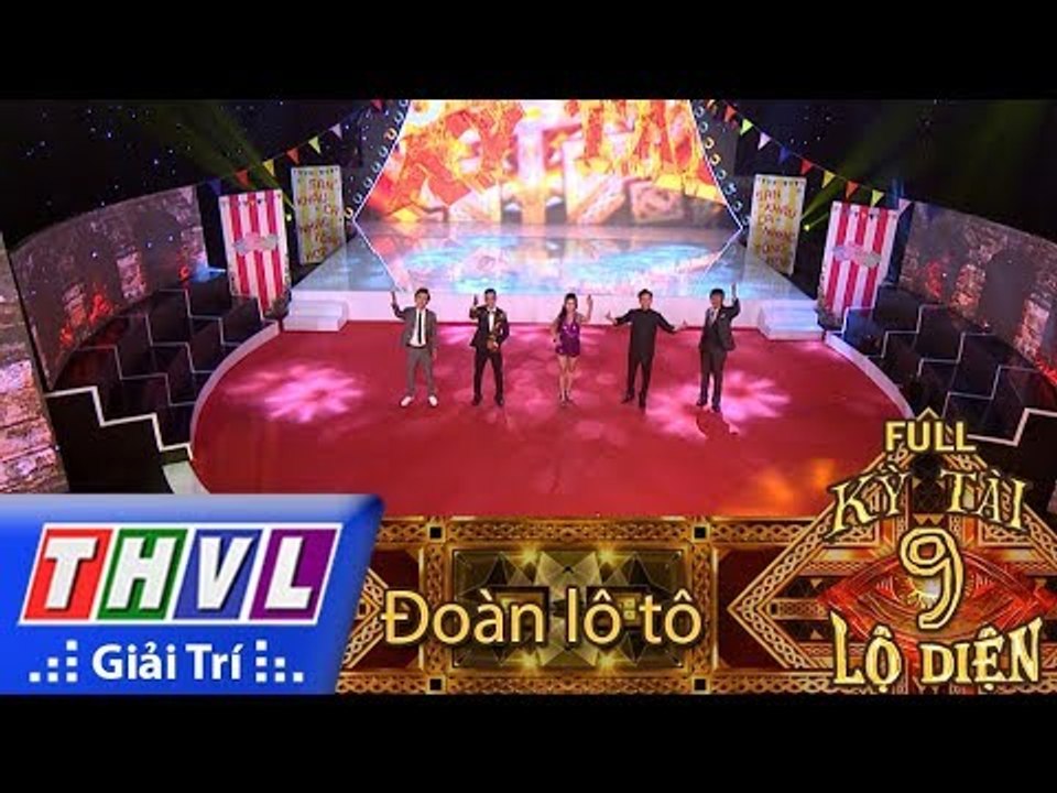 THVL | Kỳ tài lộ diện Mùa 2 - Tập 9: Đoàn lô tô Kỳ Tài