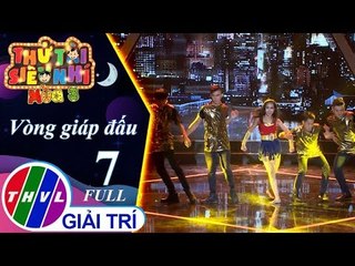 THVL | Thử tài siêu nhí Mùa 3 - Tập 7 FULL: Vòng giáp đấu