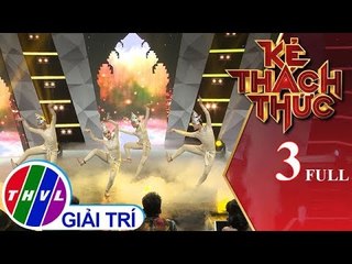 THVL | Kẻ thách thức: Tập 3 FULL