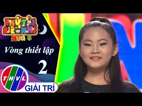 THVL | Thử tài siêu nhí Mùa 3 - Tập 2[6]: Đừng Ngồi Yên Trong Bóng Đêm – Phạm Hà My