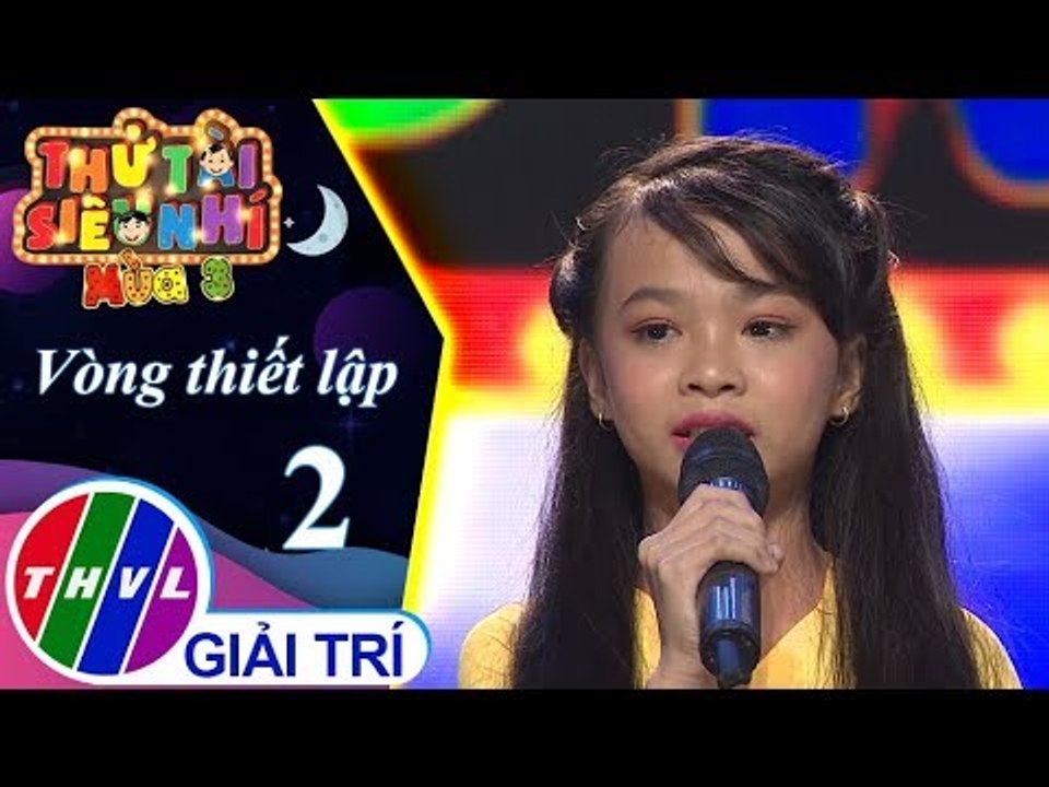 THVL | Thử tài siêu nhí Mùa 3 - Tập 2[8]: Em Đi Trên Cỏ Non – Nguyễn Thị Ngọc Thảo