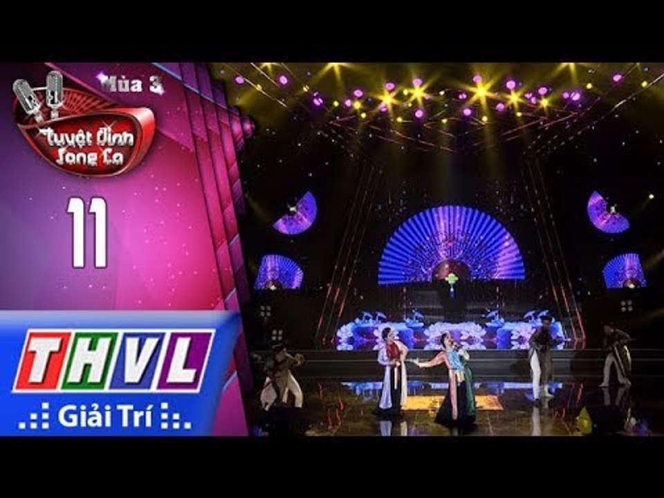THVL | Tuyệt đỉnh song ca Mùa 3 - Tập 11[3]: Lạy anh em đi lấy chồng, Ghen - Thu Thảo, Thanh Thanh