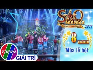 THVL | Sao nối ngôi - Phiên bản thiếu nhi Mùa 2: Tập 8 - Trailer