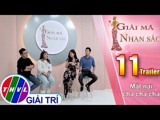 THVL | Giải mã nhan sắc - Tập 11: Mắt nai cha cha cha - Trailer