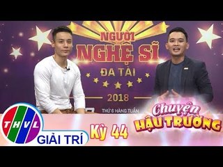 THVL | Chuyện hậu trường - Kỳ 44: Talkshow Cao Xuân Tài