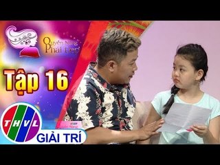 THVL | Quyền năng phái đẹp 2018 - Tập 16[2]: Dạy con vượt qua thất bại