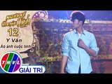 THVL | Người kể chuyện tình Mùa 2 - Tập 12[1]: Buồn - Phan Ngọc Luân