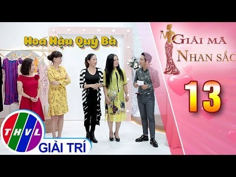 THVL | Giải mã nhan sắc - Tập 13: Khi các hoa hậu hội tụ tại Giải mã nhan sắc