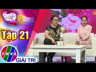THVL | Quyền năng phái đẹp 2018 - Tập 21[1]: Mẹ chồng nàng dâu