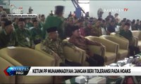 Ketum PP Muhammadiyah: Jangan Beri Toleransi pada Hoaks