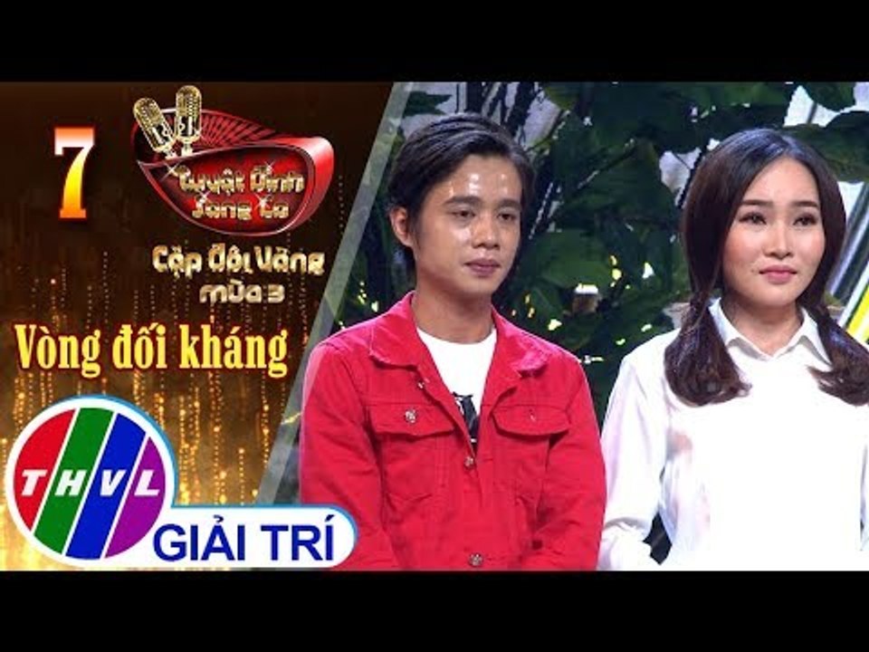 THVL | Tuyệt Đỉnh Song Ca - CĐV Mùa 3 | Tập 7[1]: Người Đã Sang Sông - Tuấn Dũng, Lý Thu Thảo