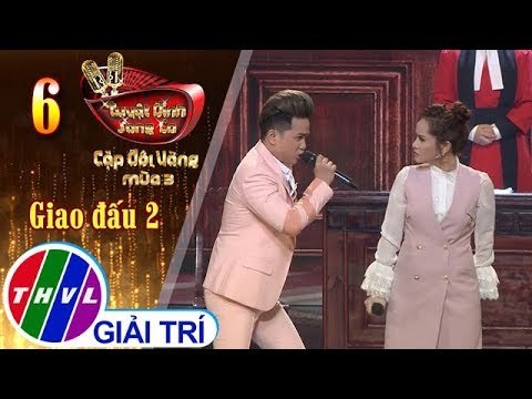 THVL | Tuyệt Đỉnh Song Ca – CĐV Mùa 3 | Tập 6: Chỉ riêng mình ta... - Sơn Ca, Khưu Huy Vũ