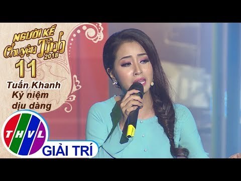 THVL | Người kể chuyện tình Mùa 2 – Tập 11[1]: Hai kỷ niệm một chuyến đi - Thu Hằng