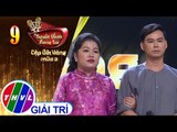 THVL | Tuyệt Đỉnh Song Ca - CĐV Mùa 3 |Tập 9[5]: Thương Nhớ Cậu Hai - Lê Trang, Thanh Vinh