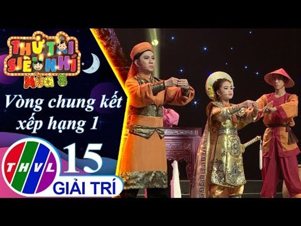 THVL | Thử tài siêu nhí Mùa 3 - Tập 15[3]: Triệu Trinh Nương - Phương Nhi, Quốc Đại