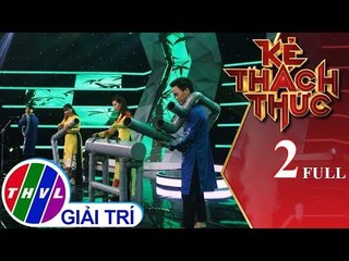THVL | Kẻ thách thức - Tập 2