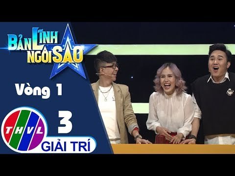 THVL | Bản lĩnh ngôi sao - Tập 3: Vòng 1 - Phán đoán
