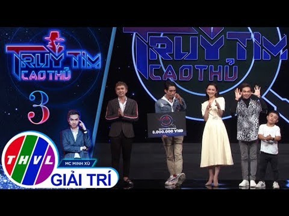 THVL | Truy tìm cao thủ - Tập 3: Xuất sắc ở câu hỏi cuối, Dương Thanh Vàng nhận giải thưởng cao nhất