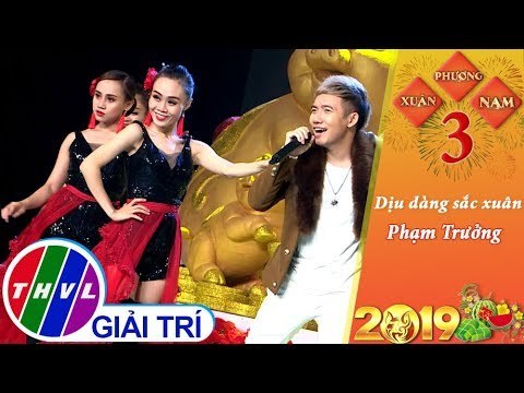 THVL | Xuân phương Nam 2019 - Tập 3[8]: Dịu dàng sắc xuân - Phạm Trưởng