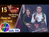 THVL | Tuyệt Đỉnh Song Ca - CĐV Mùa 3 | Tập 15[5]: Kết quả đêm chung kết xếp hạng