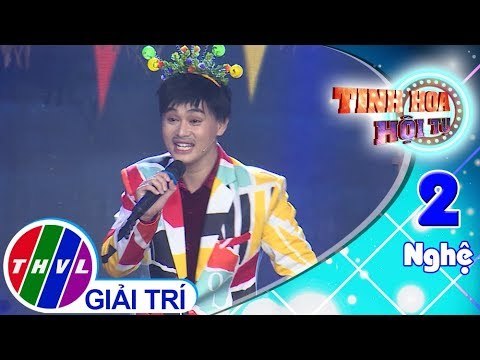 THVL | Tinh hoa hội tụ - Tập 2[4]: Gánh lô tô Tinh Hoa - Bảo Chu