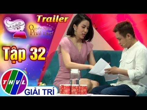 THVL | Quyền năng phái đẹp 2018 - Tập 32: Lấy lại phong độ sau Tết - Trailer