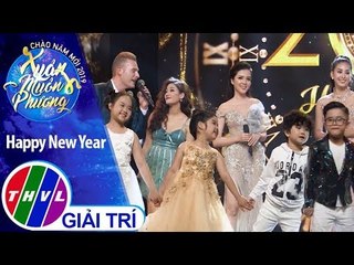 THVL | Chào năm mới 2019: Happy New Year - Kyo York, Triệu Lộc, Thu Trang, nhóm P336,...