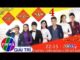 THVL | Xuân phương Nam 2019 - Tập 4 FULL