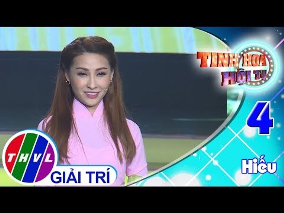 THVL | Tinh hoa hội tụ - Tập 4[5]: Đạo làm con - Vĩnh Thuyên Kim