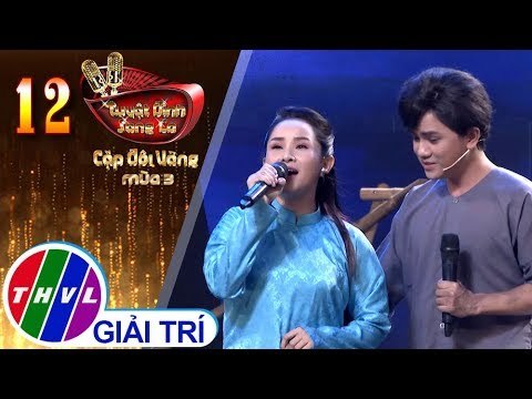 THVL | Tuyệt Đỉnh Song Ca - CĐV Mùa 3 | Tập 12[3]: Tình Nghèo Có Nhau... - Sơn Ca, Khưu Huy Vũ