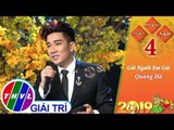THVL | Xuân phương Nam 2019 - Tập 4[9]: Gửi Người Em Gái - Quang Hà