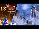 THVL | Tuyệt Đỉnh Song Ca - CĐV Mùa 3 | Tập 13[1]: Cõi thiêng, con đường... - Sơn Ca, Khưu Huy Vũ