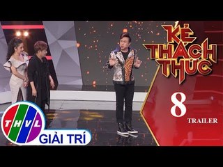 THVL | Kẻ thách thức: Tập 8 - Trailer