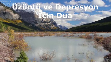 Üzüntü ve Depresyon İçin Dua