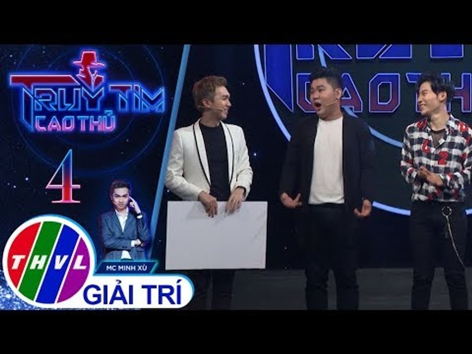 THVL | Minh Xù hoàn toàn bất ngờ khi biết cao thủ thật sự là ai | Truy tìm cao thủ - Tập 4